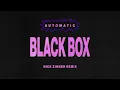 Automatic - Black Box (Nick Zinner Remix) [Official Audio]