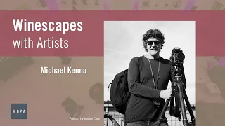 Winescapes with Artists (Episode 7): Michael Kenna