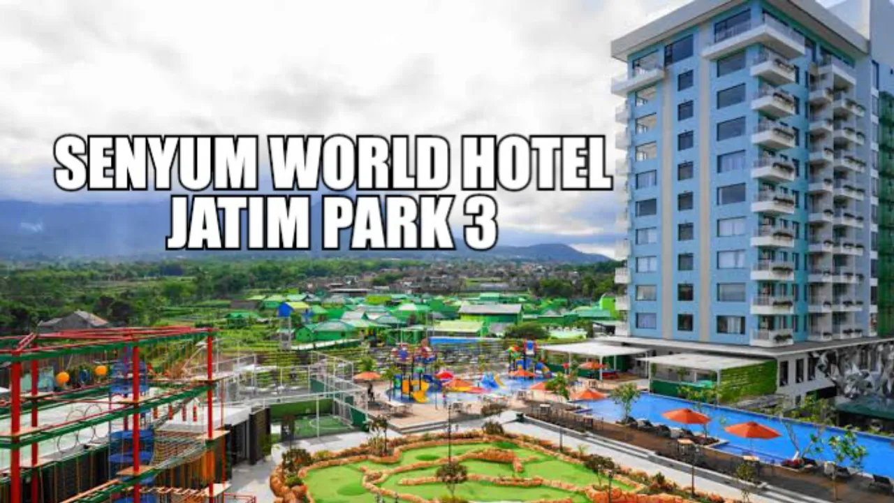 
          
          
          
            
            SENYUM WORLD HOTEL JATIM PARK 3 BATU MALANG
          
        . 