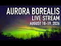 Aurora Borealis Live Cam - Batchawana Bay AUGUST 18-19 2026