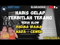 Lagu habis gelap terbitlah terang karaoke cewek versi slow