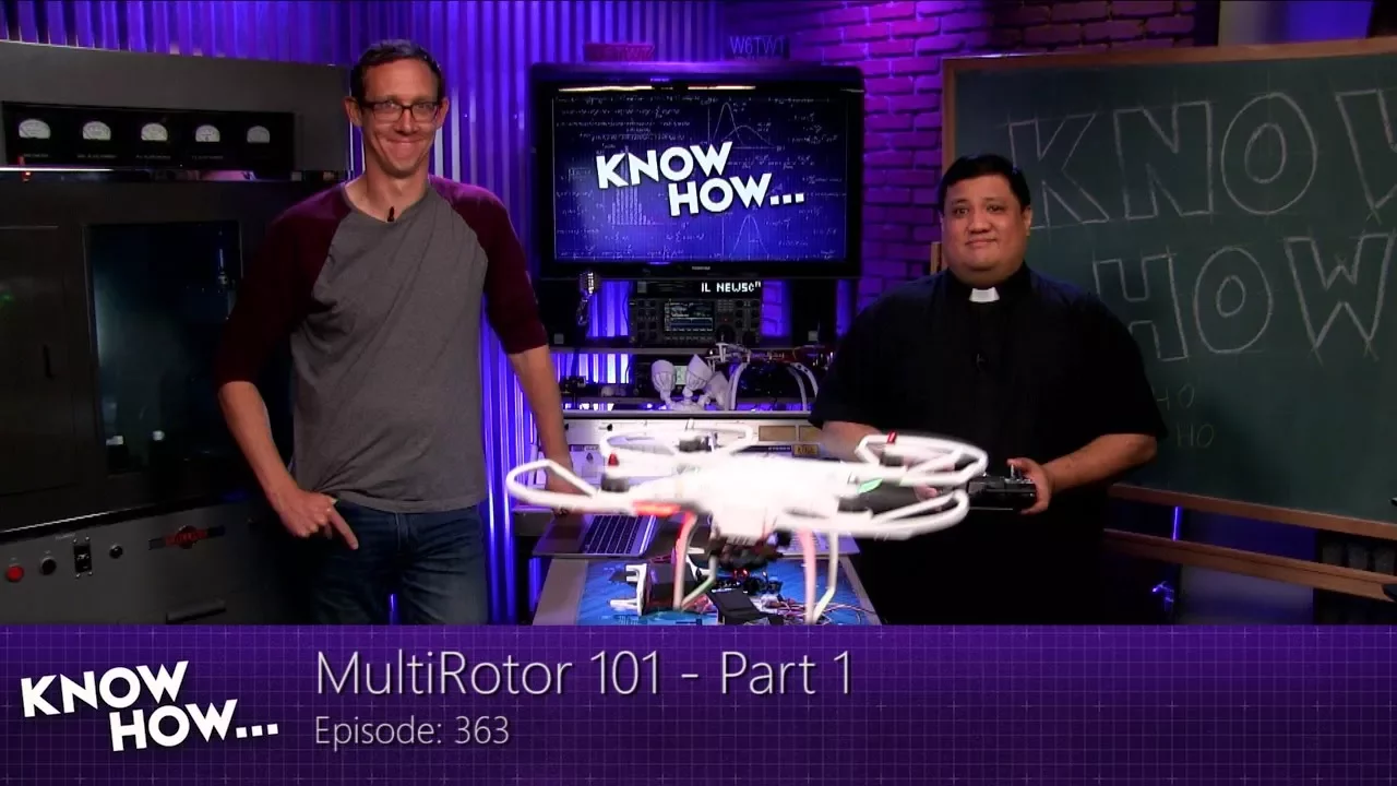 Know How... 363: MultiRotor 101 - Part 1