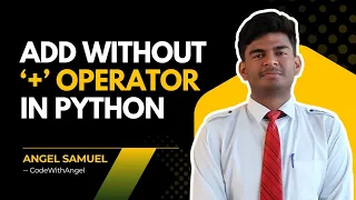 Python Program to Add Two Numbers Without Using Operator Beginner Tutorial 2025