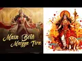 Download Lagu | Main Beta Maiya Tera | Navratri Special Song | (Hindi)