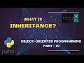 Python Basics 24 Understanding Inheritance in OOP A Beginner s Guide PART IV