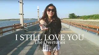 Download I Still Love You - The Overtunes (cover) ost. Cek Toko Sebelah | ANISA LUKMARDA MP3