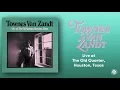 Townes Van Zandt - Live at The Old Quarter, Houston, Texas (Official Full Album Stream)