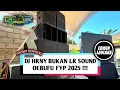 DJ HRNY BUKAN LR SOUND OEBUFU FYP 2025 !!! ( EL FUNKY KUPANG )