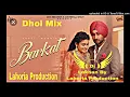 Barkat Dhol Mix - Ranjit Bawa Ft. Dj Lakhan By Lahoria Production _ New Punjabi Song 2025