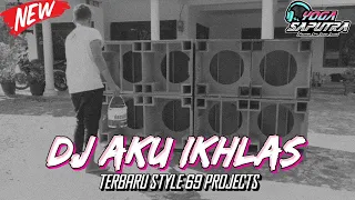 Download DJ AKU IKHLAS AFTERSHINE FT DAMARA DE | VIRAL TIKTOK VERSI CEK SOUND STYLE 69 PROJECTS | FREE FLM MP3