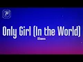 Download Lagu Rihanna - Only Girl (In The World) (Lyrics)