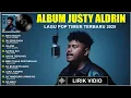 Download Lagu JUSTY ALDRIN - BETA SUSAH || JUSTY ALDRIN FULL ALBUM TERBAIK 2025 || LAGU TIMUR TERBARU 2025 (LIRIK)