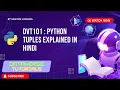 Lecture 25 - Python Tuples Explained in Hindi Immutable Data Structures in Python DVT101