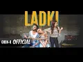 Download Lagu Shehroz Ghouri ft. CHEN-K - LADKI (Official Video) || Urdu Rap