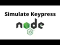 How to Simulate Keypress in Node js Simulate Nodejs Keypress