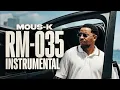 Mous-K - RM-035 (instrumental original)