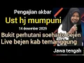 NGAJI BARENG UST HJ MUMPUNI 14 DESEMBER 2025 DI BUKIT PERHUTANI SOEHARTO BEJEN TEMANGGUNG
