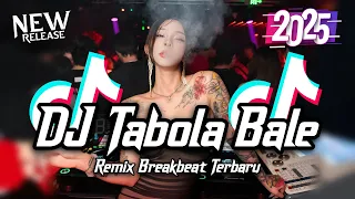 dj tabola bale breakbeat tiktok fyp viral remix full bass version 2025