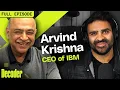 IBM CEO Arvind Krishna says there is no AI bubble after all | Decoder