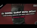 Download Lagu DJ SUNDA GARUT KOTA INTAN X DROP   BECAK TURBO FULL BASS TERBARU 2025 ( BOOTLEG ) - NONOMAN SUNDA