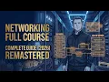 Computer Networking Full Course 2026 Remastered TCP IP OSI DNS HTTP Learn While You Sleep