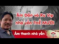Âm ru và âm dẫn nhà yến Thế Mười gửi tặng