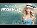 Download Lagu Bossa Nova Covers 2024 💖  Bossa Nova Love Songs Playlist 💖 Best Relaxing Bossa Nova Songs Ever