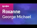 Download Lagu Karaoke Roxanne - George Michael *