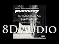Download Lagu Wiz Khalifa - (8D Audio) See You Again ft. Charlie Puth