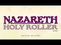 Download Lagu Nazareth - Holy Roller (Single Edit) (Official Audio)
