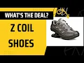 New shoe on the market Z Coil Shoes