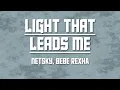 Download Lagu Netsky, Bebe Rexha - Light That Leads Me | Slowed + Reverb