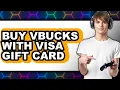 How to Buy V-Bucks with Visa Gift Card 2025 - Easy Guide