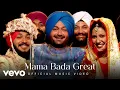 Download Lagu Malkit Singh - Mama Bada Great (Music Video) | New Punjabi Song