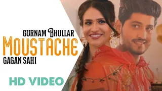 Moustache HD VIDEO | Gurnam Bhullar | Gagan Sahi | Jassi Lohka | Punjabi Song 2022 @rj02creation69