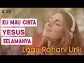 Download Lagu Ku Mau Cinta Yesus Selamanya - Lagu Rohani Terbaru 2021/2022 Cover Lirik