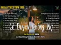 Lagu Có Duyên Không Nợ | Những Bản Ballad Tuyển Chọn Kí Ức Ùa Về 8x-9x Mới 2026