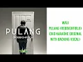 Download Lagu Wali - Pulang (Robbighfirlii) (DVD Karaoke Original With Backing Vocal)