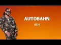 SCH autobahn (Paroles)