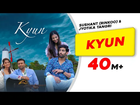 Download MP3 Kyun | Sushant (Rinkoo) | Jyotica Tangri | Kumaar | Saahil U | Meenakshi C | Latest Punjabi Songs