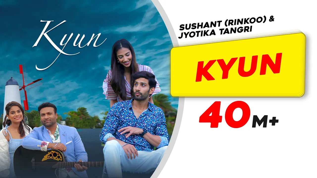 Kyun | Sushant (Rinkoo) | Jyotica Tangri | Kumaar | Saahil U | Meenakshi C | Latest Punjabi Songs