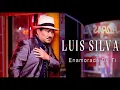 Luis Silva - Enamorado De Ti (Audio Oficial)