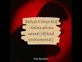 Shehab X Omar Keif - Kelma abl ma amoot [ Official instrumental ] PROD. BY OSSAMA