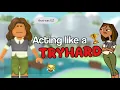 acting as a TRY-HARD in Total Roblox Drama TOXIC TEAMER