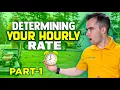 Determining Your Hourly Rate - Part 1