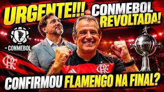 SAIU AGORA! CONMEBOL REVOLTADA COM ESTUDIANTES! FLAMENGO CONFIRMADO NA FINAL? ÚLTIMAS NOTÍCIAS!