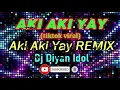 Download Lagu AKI AKI YAY Remix 2021 (Tiktok Viral) - Zhafran Maulana ft Dj Diyan Idol