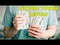 Is Lending Tower a Good Place To Take Out a Personal Loan Honest Review And Downsides