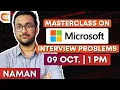 Masterclass on Microsoft Interview Problems