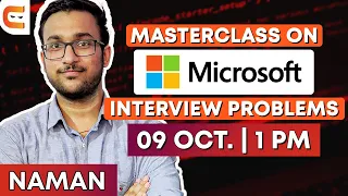 Masterclass on Microsoft Interview Problems